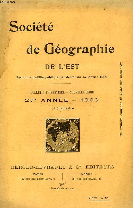 BULLETIN DE LA SOCIETE DE GEOGRAPHIE DE L'EST, 27e ANNEE, 1906, 3e TRIMESTRE
