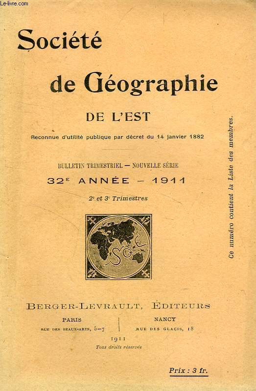 BULLETIN DE LA SOCIETE DE GEOGRAPHIE DE L'EST, 32e ANNEE, 1911, 2e ET 3e TRIMESTRES