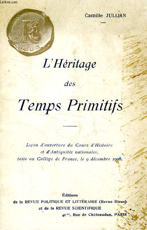 L'HERITAGE DES TEMPS PRIMITIFS