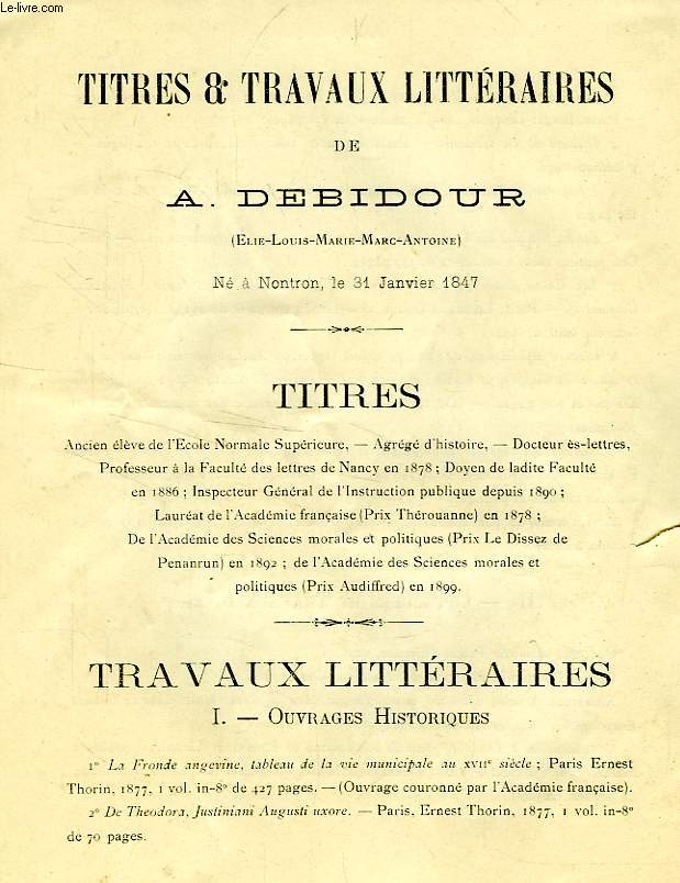 TITRES ET TRAVAUX LITTERAIRES DE A. DEBIDOUR