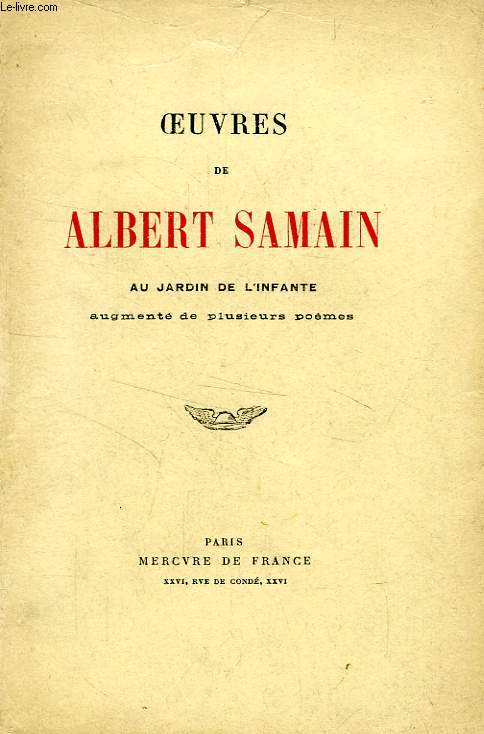 OEUVRES DE SALBERT SAMAIN, 3 TOMES