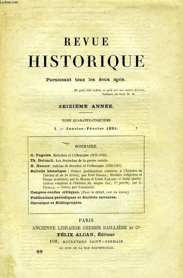 REVUE HISTORIQUE, 16e ANNEE, TOME 45e, N 89, JAN.-FEV. 1891