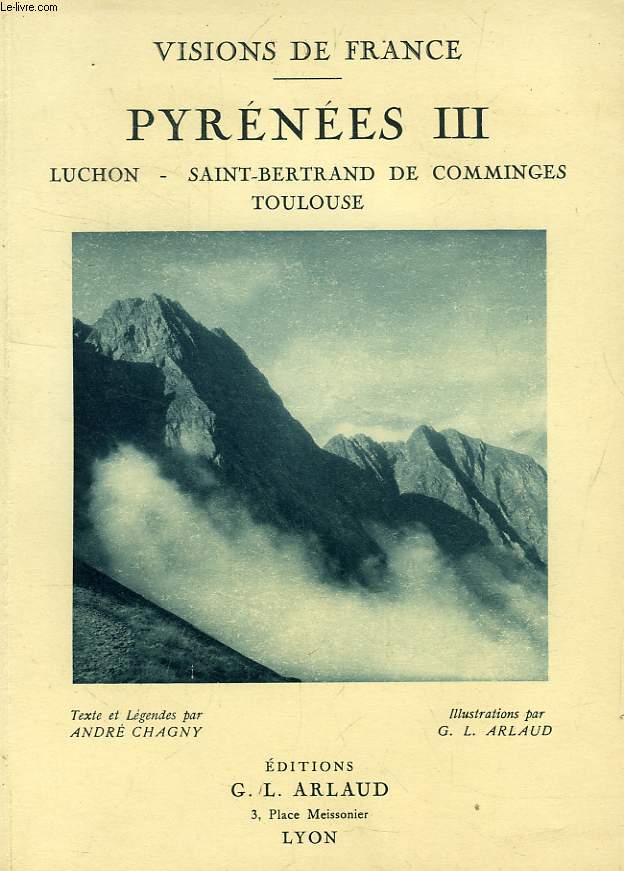 PYRENEES III, LUCHON, SAINT-BERTRAND DE COMMINGES, TOULOUSE