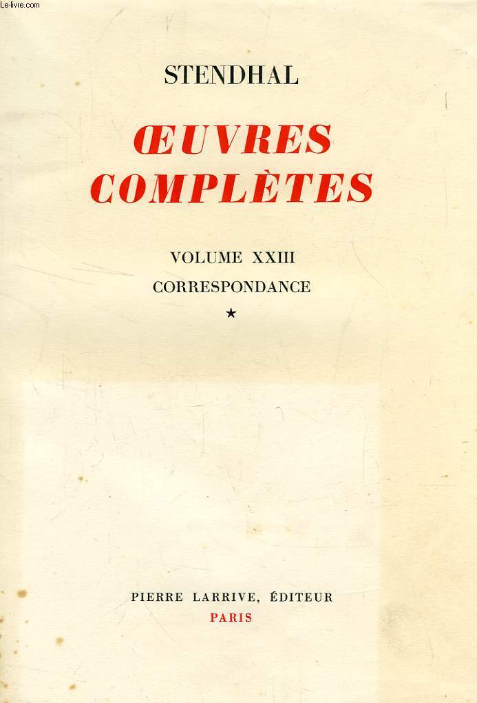 OEUVRES COMPLETES, CORRESPONDANCE, TOME I (VOL. XXIII)