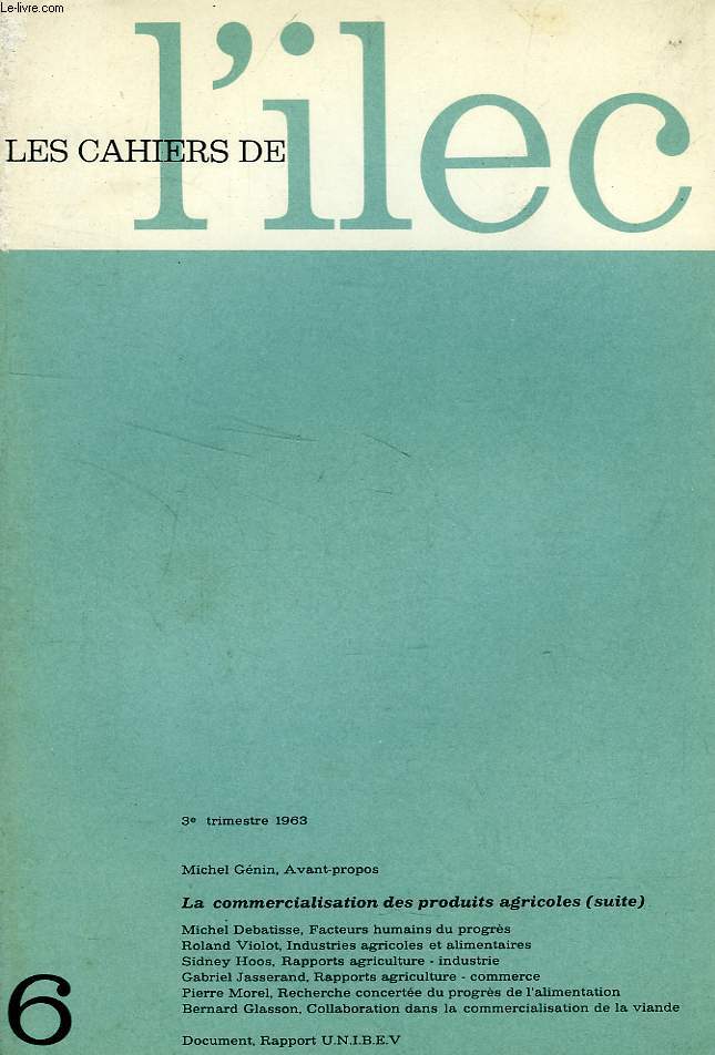 LES CAHIERS DE L'ILEC, N 6, 3e TRIM. 1963
