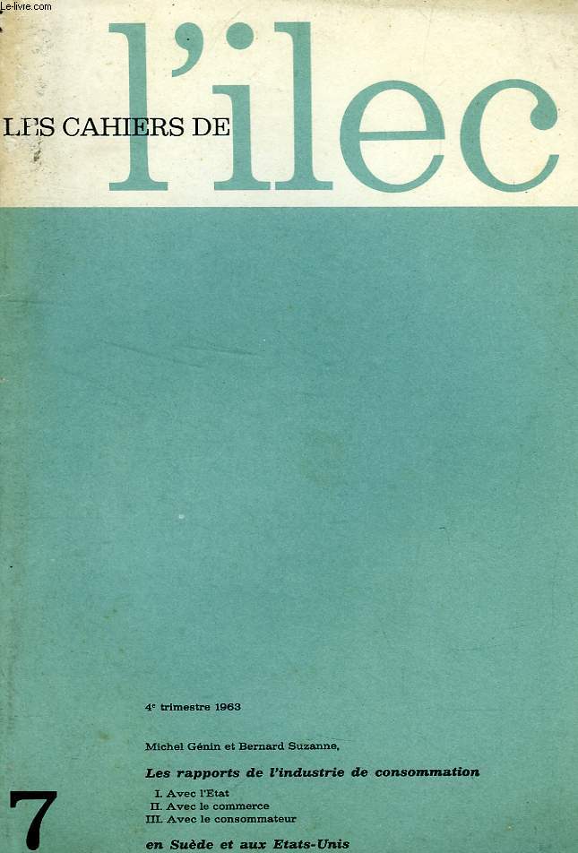 LES CAHIERS DE L'ILEC, N 7, 4e TRIM. 1963