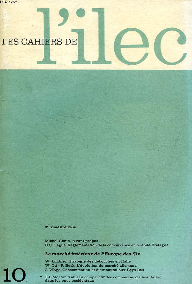 LES CAHIERS DE L'ILEC, N 10, 3e TRIM. 1964