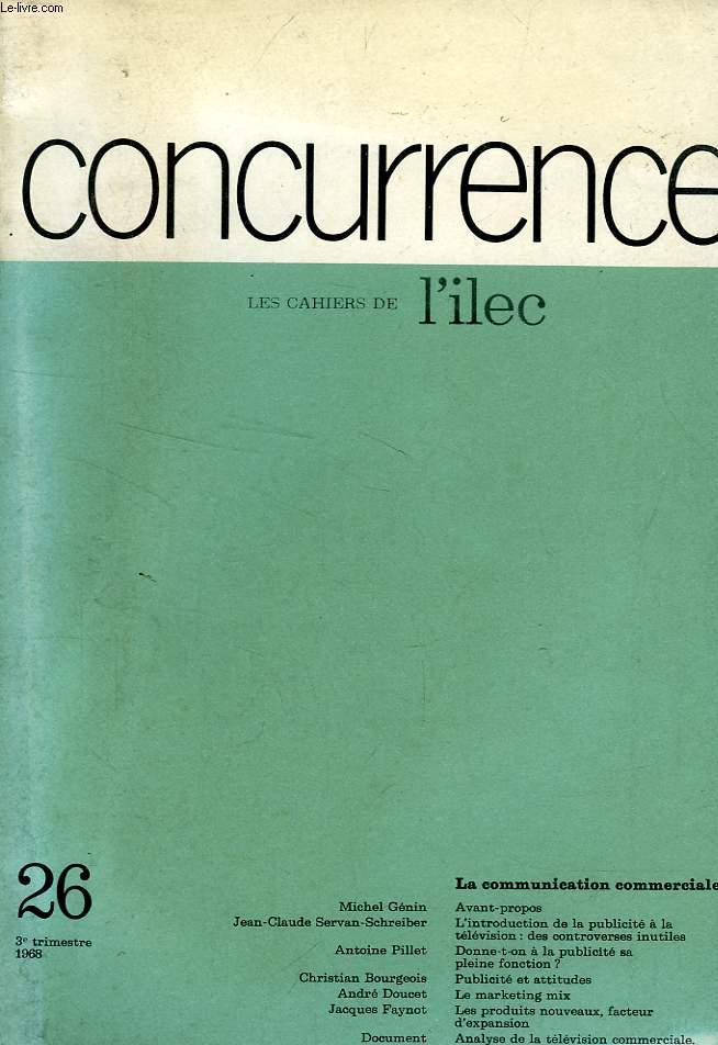 CONCURRENCE, LES CAHIERS DE L'ILEC, N 26, 3e TRIM. 1968