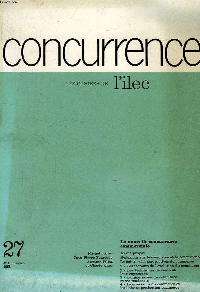 CONCURRENCE, LES CAHIERS DE L'ILEC, N 27, 4e TRIM. 1968