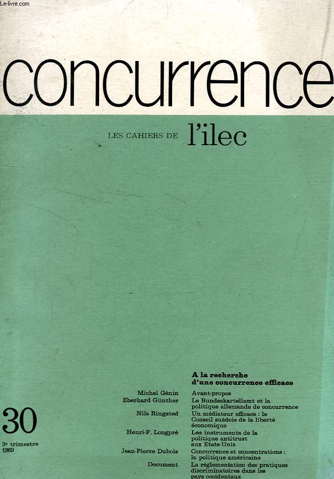 CONCURRENCE, LES CAHIERS DE L'ILEC, N 30, 3e TRIM. 1969
