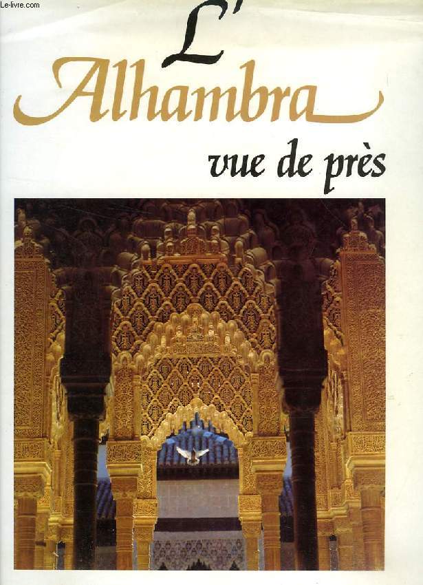L'ALHAMBRA VUE DE PRES