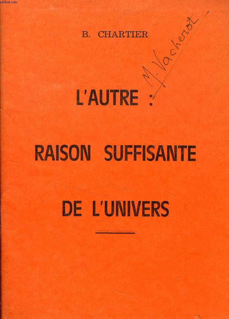 L'AUTRE: RAISON SUFFISANTE DE L'UNIVERS