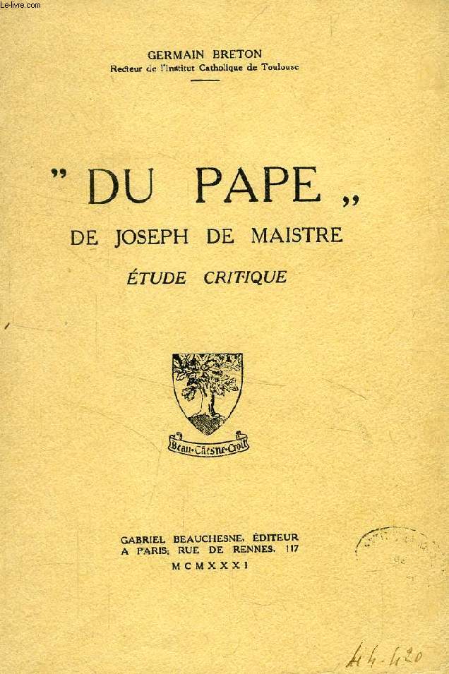 'DU PAPE' DE JOSEPH DE MAISTRE, ETUDE CRITIQUE