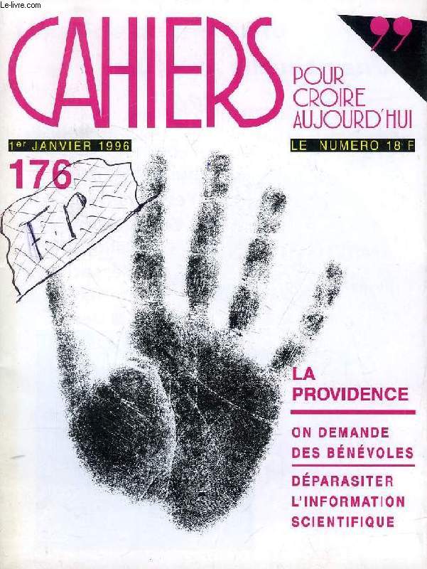 CAHIERS POUR CROIRE AUJOURd'HUI, N 176, 1er JAN. 1996, LA PROVIDENCE