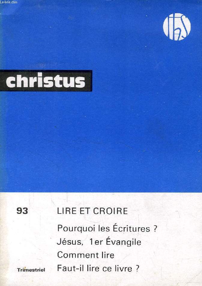 CHRISTUS, TOME 24, N 93, JAN. 1977, LIRE ET CROIRE