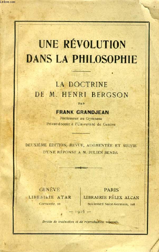 UNE REVOLUTION DANS LA PHILOSOPHIE, LA DOCTRINE DE M. HENRI BERGSON