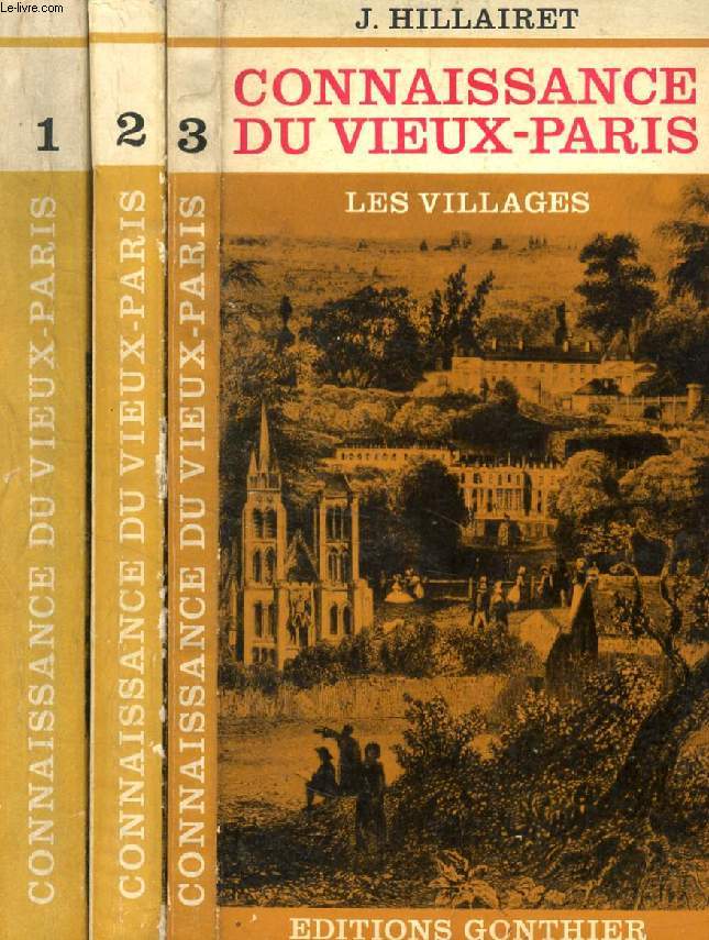 CONNAISSANCE DU VIEUX PARIS, 3 TOMES