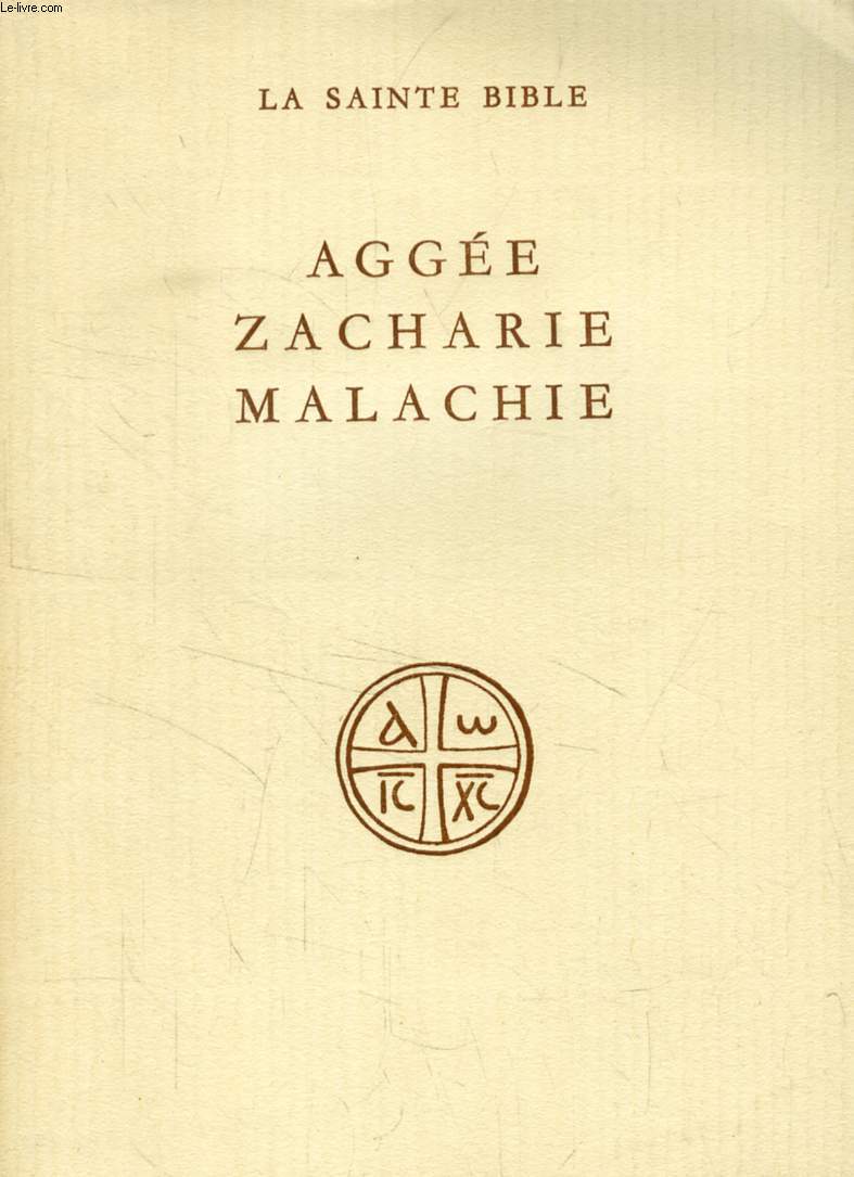 AGGEE, ZACHARIE, MALACHIE (Collection 'LA SAINTE BIBLE')