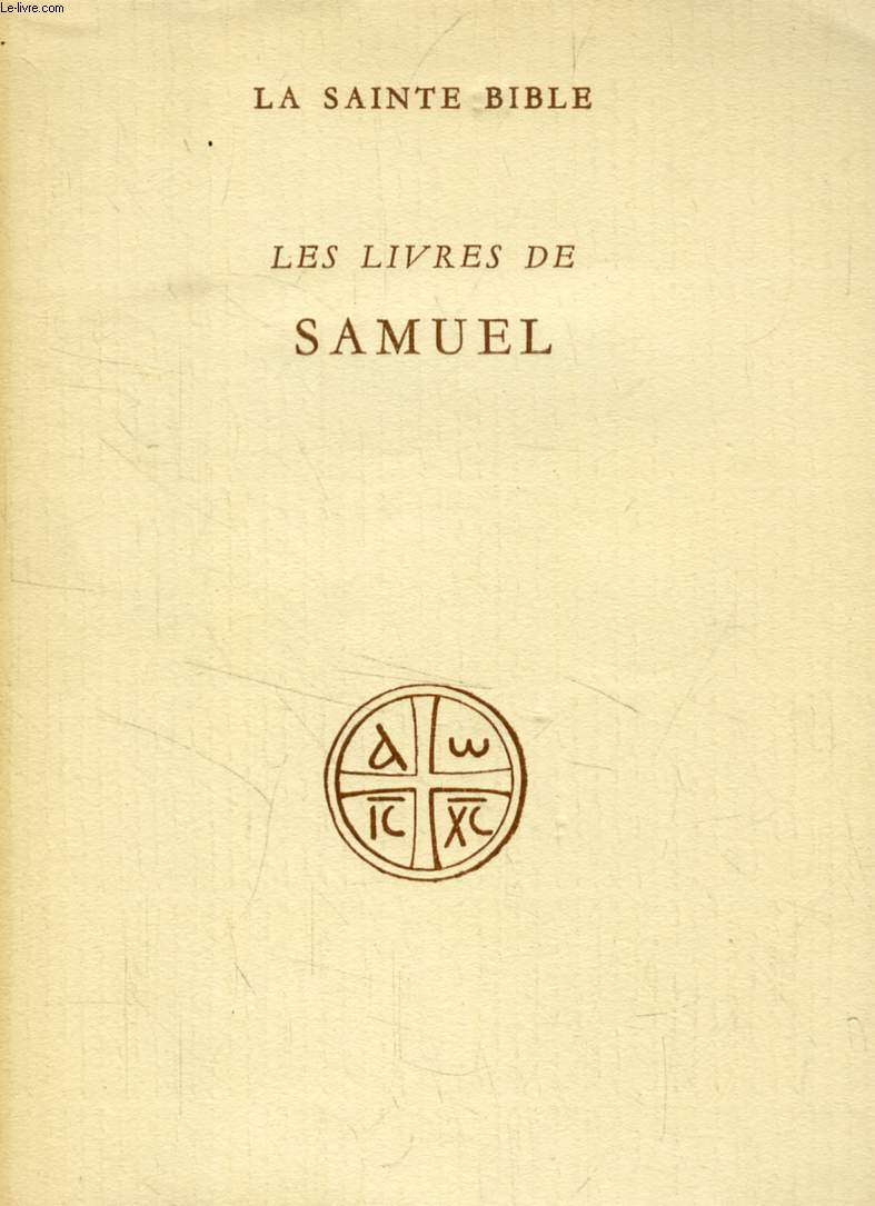 LES LIVRES DE SAMUEL (Collection 'LA SAINTE BIBLE')
