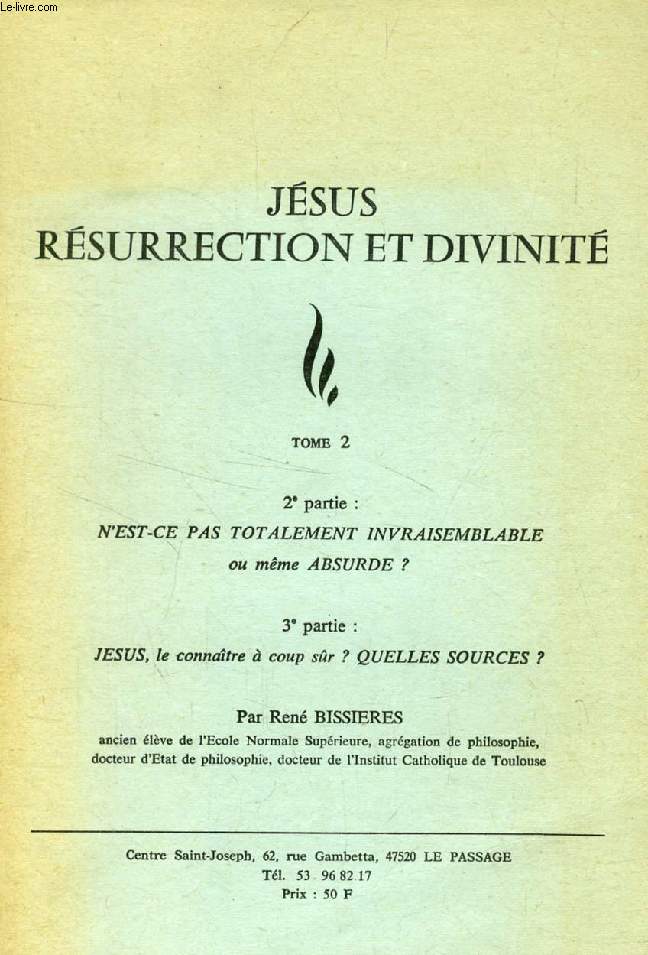 JESUS RESURRECTION ET DIVINITE, TOME 2