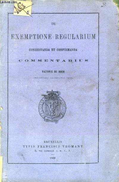 DE EXEMPTIONE REGULARIUM CONSERVANDA & CONFIRMANDA, COMMENTARIUS