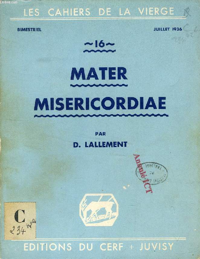 MATER MISERICORDIAE (LES CAHIERS DE LA VIERGE, 16)