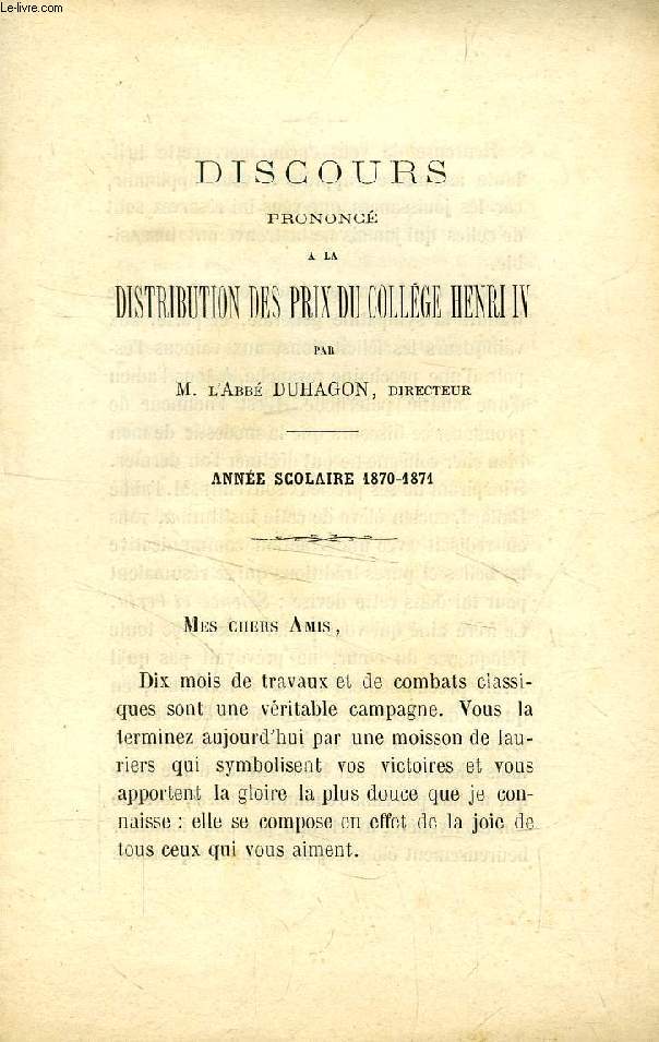 DISCOURS PRONONCE A LA DICTRIBUTION DES PRIX DU COLLEGE HENRI IV, ANNEE SCOLAIRE 1870-1871