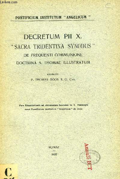 DECRETUM PII X. 'SACRA TRIDENTINA SYNODUS' DE FREQUENTI COMMUNIONE DOCTRINA S. THOMAE ILLUSTRATUM