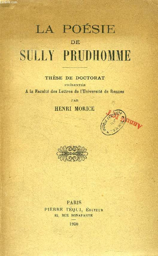 LA POESIE DE SULLY PRUDHOMME / L'ESTHETIQUE DE SULLY PRUDHOMME, THESES, 2 VOLUMES
