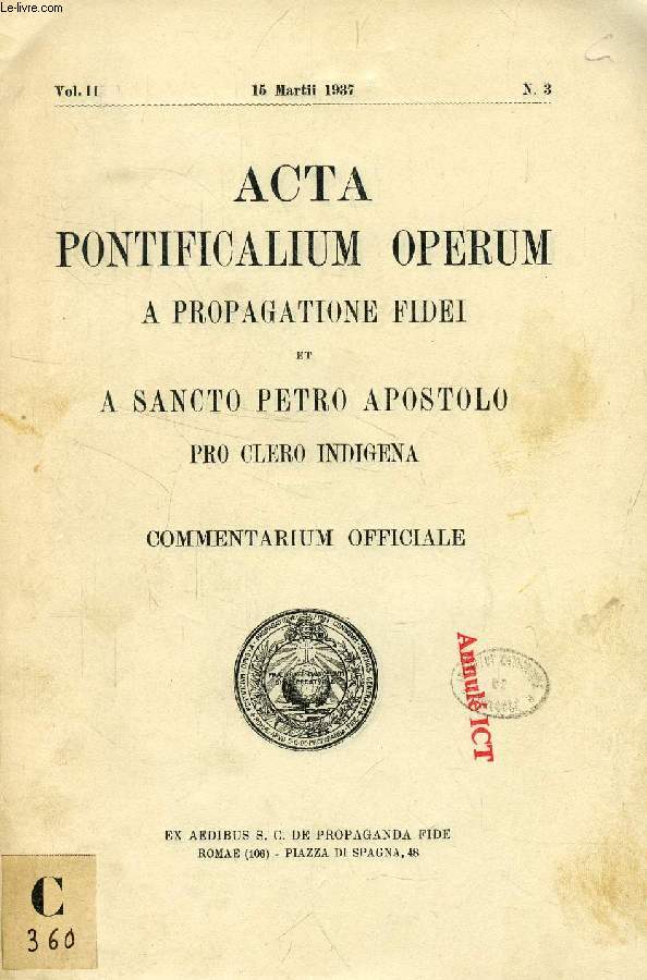 ACTA PONTIFICALIUM OPERUM A PROPAGATIONE FIDEI ET A SANCTO PETRO APOSTOLO PRO CLERO INDIGENA, VOL. II, N 3, MARTII 1975