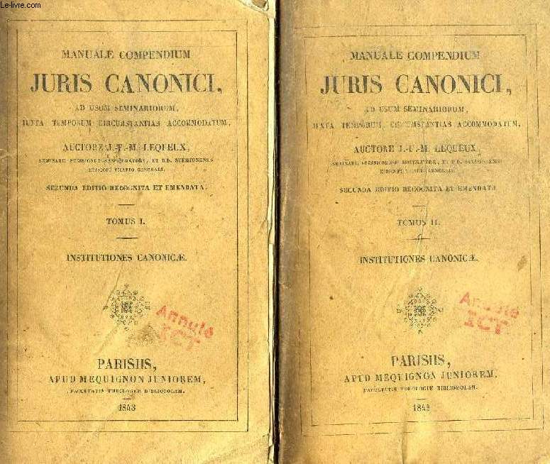 MANUALE COMPENDIUM JURIS CANONICI, AD USUM SEMINARIORUM JUXTA TEMPORUM CIRCUMSTANTIAS ACCOMODATUM, 4 TOMES