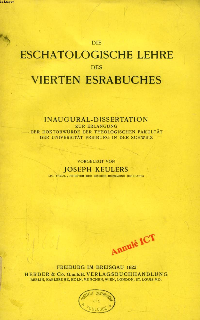 DIE ESCHATOLOGISCHE LEHRE DES VIERTEN ESRABUCHES (INAUGURAL-DISSERTATION)