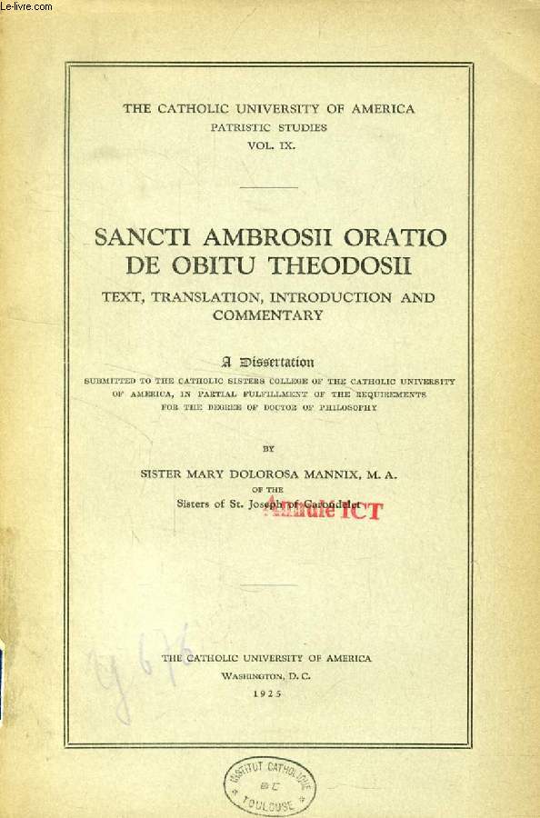 SANCTI AMBROSII ORATIO DE OBITU THEODOSII, TEXT, TRANSLATION, INTRODUCTION AND COMMENTARY (DISSERTATION)