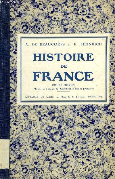 HISTOIRE DE FRANCE, COURS MOYEN, C.E.P.