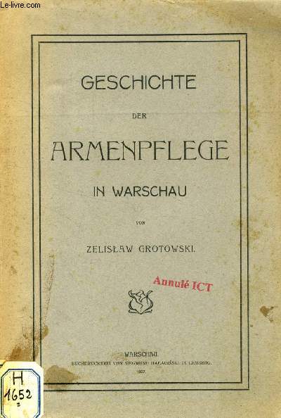 GESCHICHTE DER ARMENPFLEGE IN WARSCHAU (INAUGURAL-DISSERTATION)