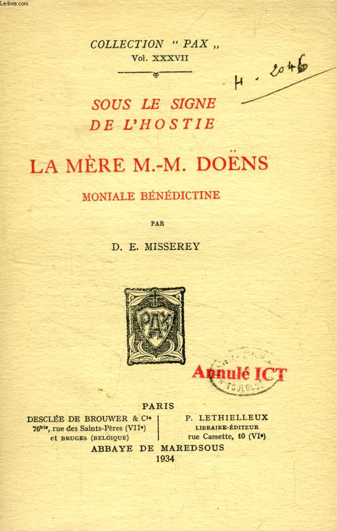 SOUS LE SIGNE DE L'HOSTIE, LA MERE M.-M. DONS, MONIALE BENEDICTINE