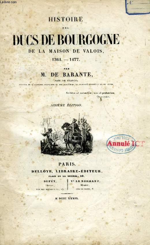 HISTOIRE DES DUCS DE BOURGOGNE, DE LA MAISON DE VALOIS, 1364-1477, 12 TOMES (COMPLET)