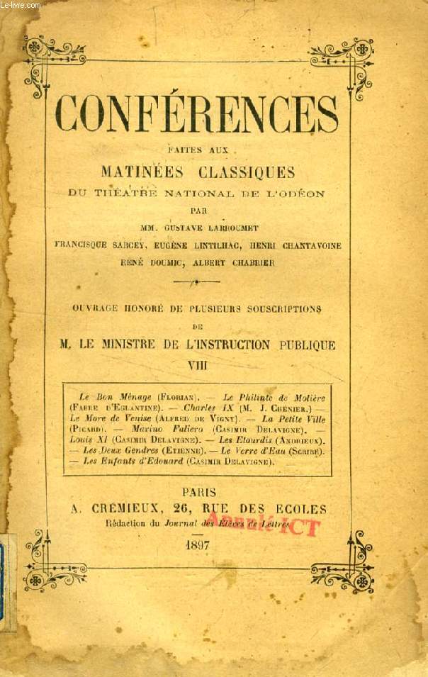 CONFERENCES FAITES AUX MATINEES CLASSIQUES DU THEATRE NATIONAL DE L'ODEON, TOME VIII