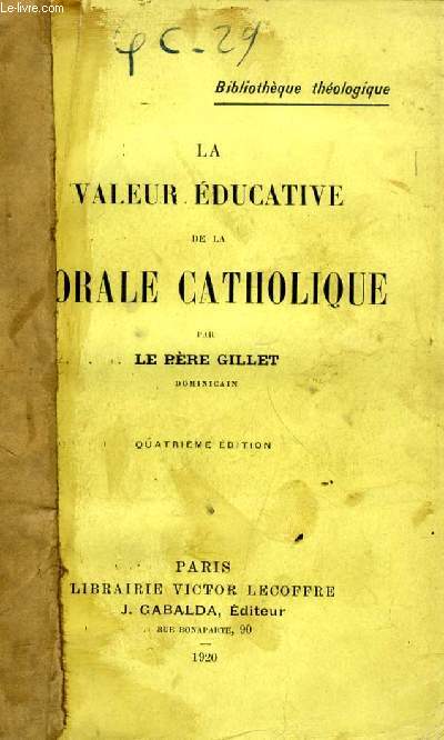 LA VALEUR EDUCATIVE DE LA MORALE CATHOLIQUE