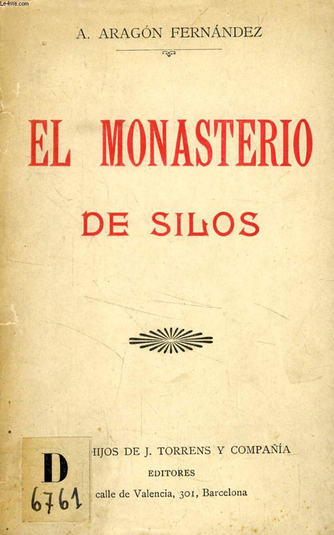EL MONASTERIO DE SILOS, ESTUDIO HISTORICO