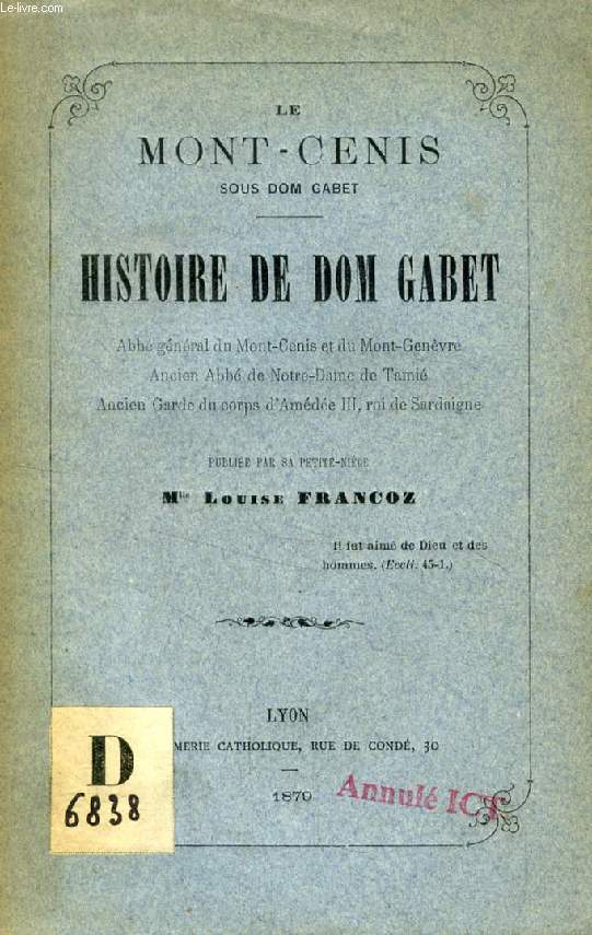 LE MONT-CENIS SOUS DOM GABET, HISTOIRE DE DOM GABET