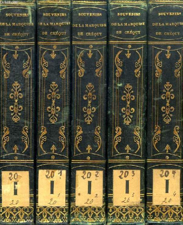 SOUVENIRS DE LA MARQUISE DE CREQUY, DE 1710 A 1803, X TOMES (EN 5 VOLUMES)