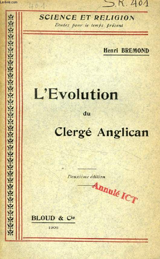 L'EVOLUTION DU CLERGE ANGLICAN (SCIENCE ET RELIGION, ETUDES POUR LE TEMPS PRESENT, N 401)