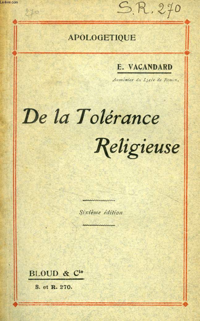 DE LA TOLERANCE RELIGIEUSE (APOLOGETIQUE, N 270)