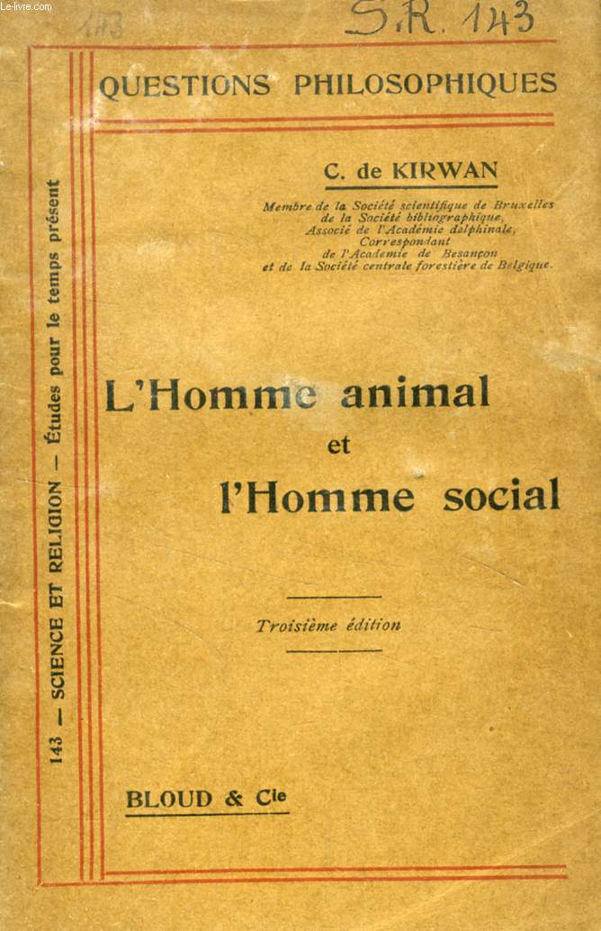 L'HOMME ANIMAL ET L'HOMME SOCIAL D'APRES L'ECOLE MATERIALISTE (QUESTIONS PHILOSOPHIQUES, N 143)