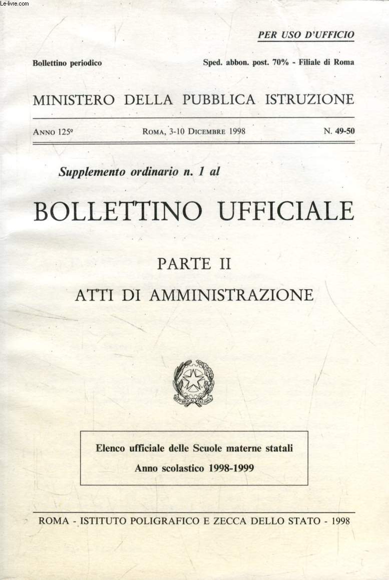 SUPPLEMENTO ORDINARIO N. 1 AL BOLLETTINO UFFICIALE, PARTE II, ATTI DI AMMINISTRAZIONE (ELENCO UFFICIALE DELLE SCUOLE MATERNE STATALI, ANNO 1998-1999)