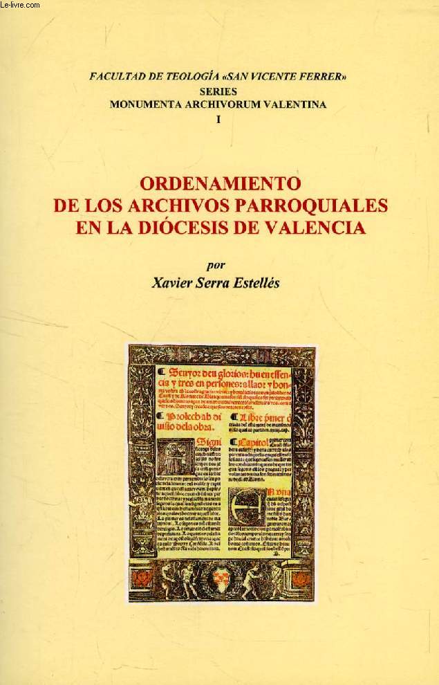ORDENAMIENTO DE LOS ARCHIVOS PARROQUIALES EN LA DIOCESIS DE VALENCIA