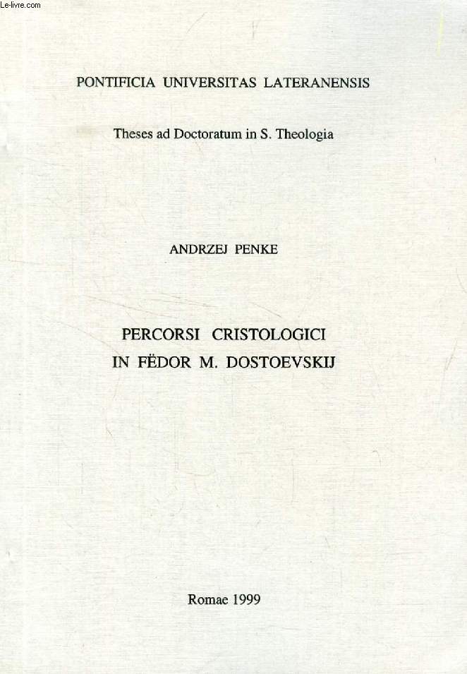 PERCORSI CRISTOLOGICI IN FDOR M. DOSTOEVSKIJ (TESI)