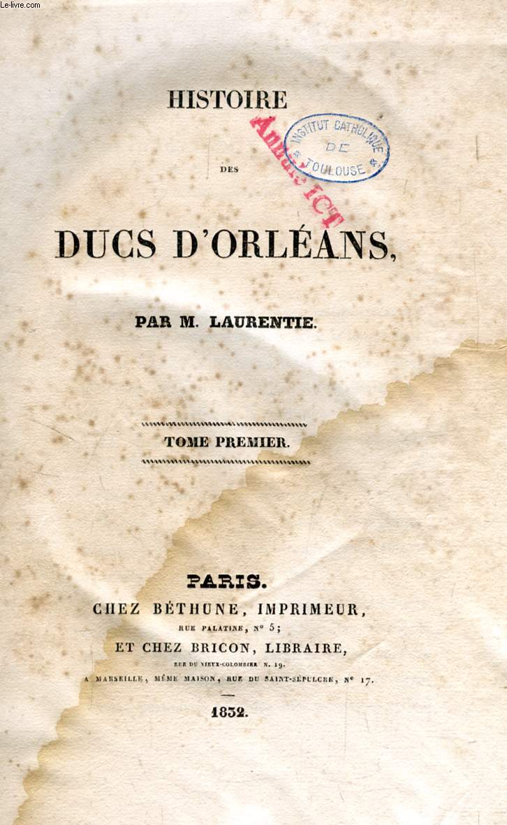 HISTOIRE DES DUCS D'ORLEANS, TOME I