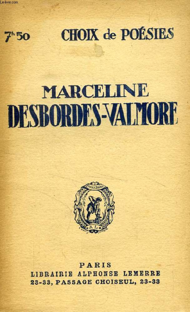 MARCELINE DESBORDES-VALMORE, CHOIX DE POESIES